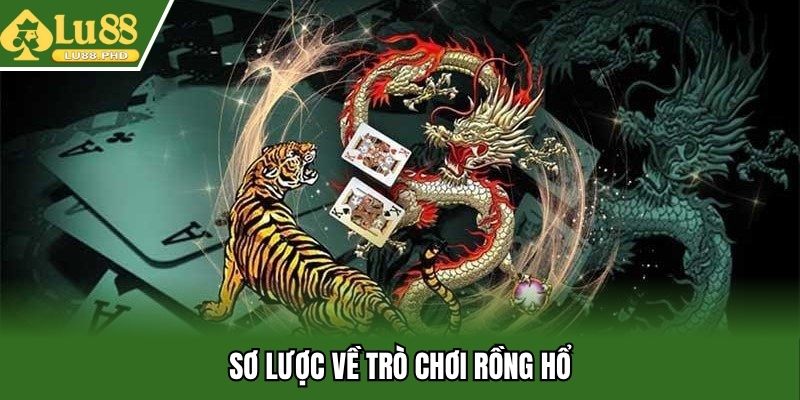 Sơ lược về trò chơi rồng hổ