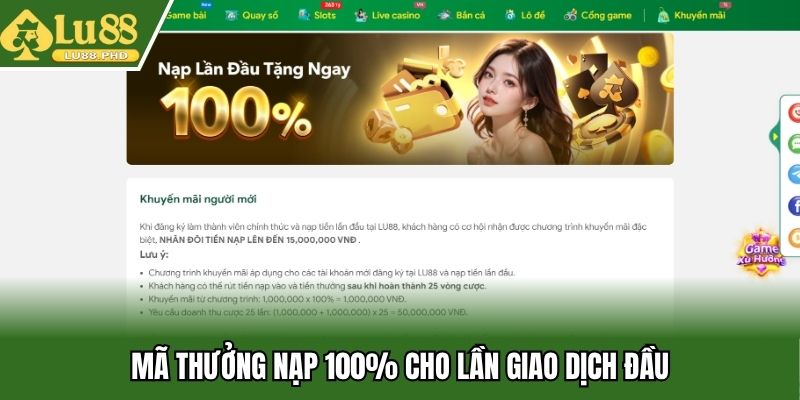 Mã thưởng nạp 100% cho lần giao dịch đầu