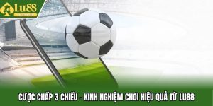 cược chấp 3 chiều